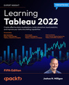 Learning Tableau 2022 - Fifth Edition