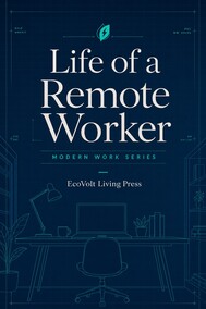 Life of a Remote Worker