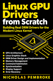 Linux GPU Drivers from Scratch