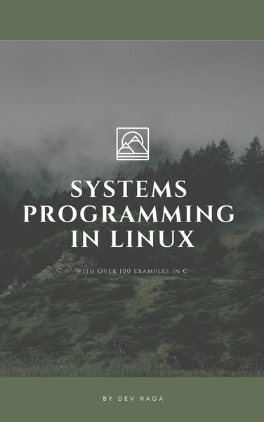 Systems Programming in Linux With C… by devnaga [PDF/iPad/Kindle]