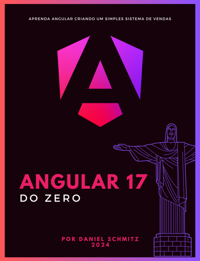 Angular 17 do zero por Daniel Schmitz [Leanpub PDF/iPad/Kindle]