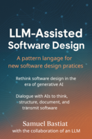 LLM-Assisted Software Design, a Pattern Language for New Practices