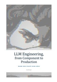 LLM Engineering, from Component to Production