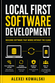 Local First Software Development