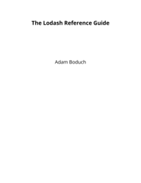 Lodash Reference Guide by Adam Boduch [Leanpub PDF/iPad/Kindle]