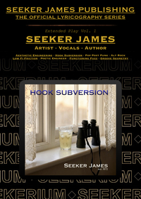 SEEKER JAMES | HOOK SUBVERSION | Extended Play Vol. 1