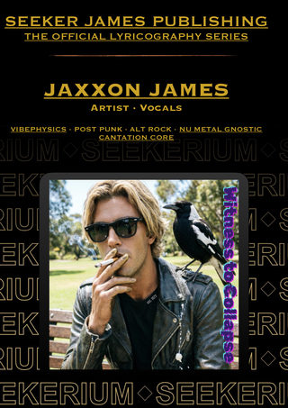 JAXXON JAMES | WITNESS TO COLLAPSE