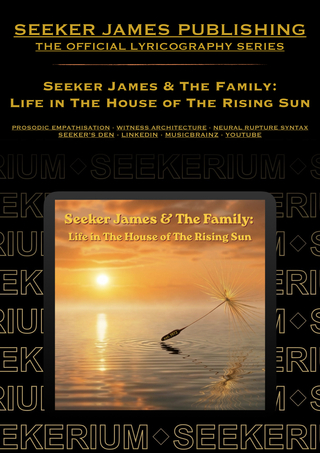 SEEKER JAMES & THE FAMILY | LIFE IN THE HOUSE OF THE RISING SUN 