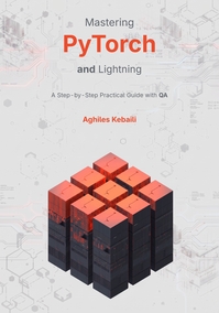 Mastering PyTorch and Lightning
