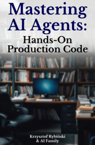Mastering AI Agents: Hands-On Production Code