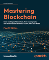 Mastering Blockchain - Fourth Edition