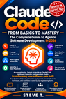 Claude Code: From Basics to Mastery