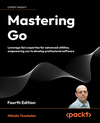Mastering Go - Fourth Edition