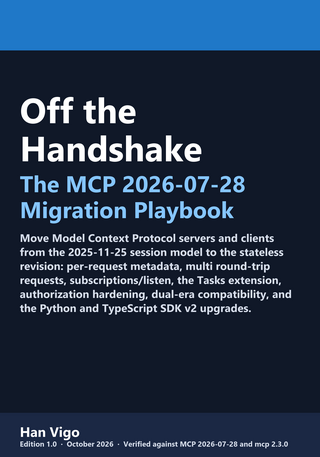 Off the Handshake: The MCP 2026-07-28 Migration Playbook