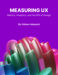 Measuring UX: Metrics, Analytics, and the ROI of Design