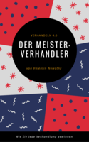 Der Meisterverhandler: Verhandeln 4.0