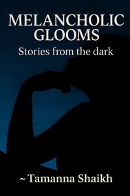 MELANCHOLIC GLOOMS