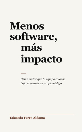 Menos software, más impacto