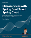 Microservices with Spring Boot 3 and Spring Cloud - Third Edition