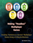 Making "Headless" Multiplayer Games