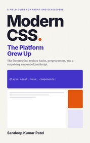 Modern CSS: The Platform Grew Up