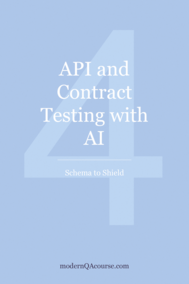 API and Contract Testing with AI: Schema to Shield