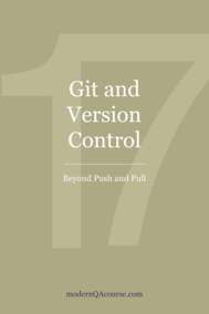 Git and Version Control: Beyond Push and Pull