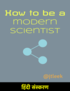 How to be a modern scientist (हिंदी संस्करण) cover