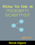 How to be a modern scientist (Norsk Utgave) cover