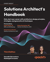 Solutions Architect’s Handbook - Third Edition
