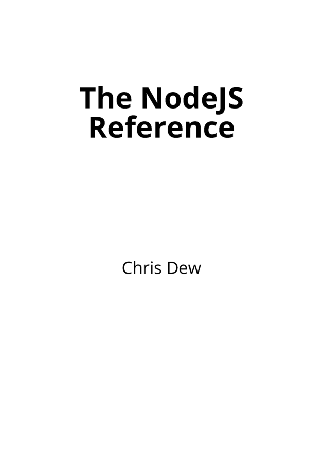 The NodeJS Reference [Leanpub PDF/iPad/Kindle]
