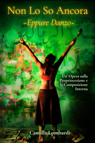 Non Lo So Ancora - Eppure Danzo
