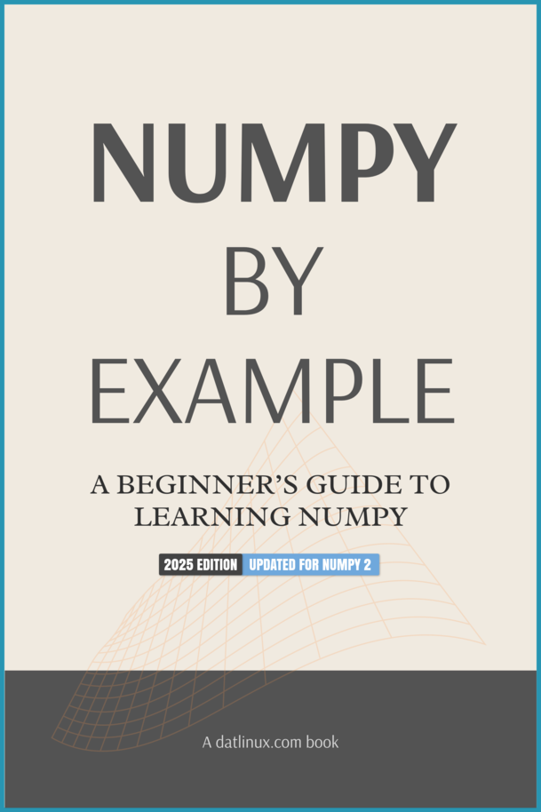 NumPy By Example by DAT Linux [Leanpub PDF/iPad/Kindle]