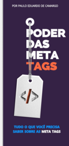 E-Book 2 em 1 | O poder das Meta Tags em prol do SEO | As Meta Tags Sociais