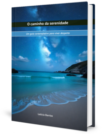 O caminho da serenidade.