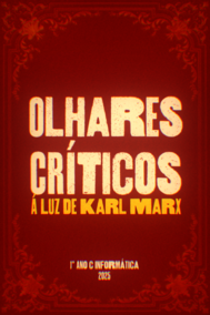 Olhares Críticos À Luz de Karl Marx