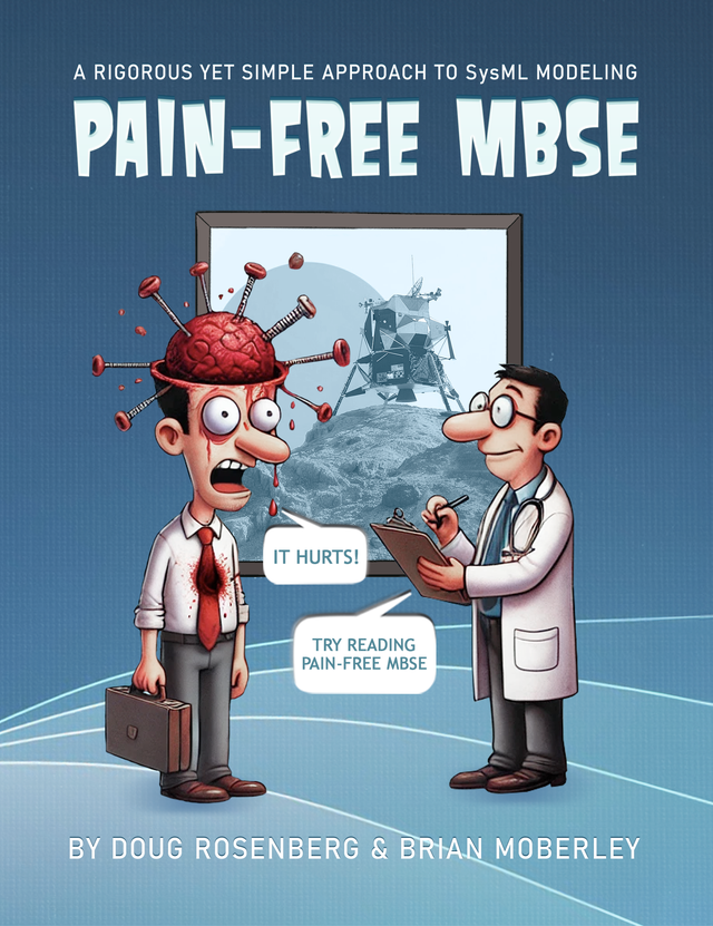 Pain Free MBSE by Doug Rosenberg et al Leanpub PDF/iPad/Kindle