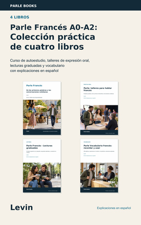 Parle Francés A0-A2: Colección práctica de cuatro libros