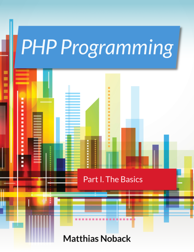 PHP Programming Part I - The basics [Leanpub PDF/iPad/Kindle]
