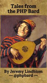 Tales from the PHP Bard