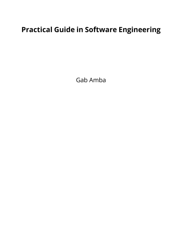 Practical Guide in Software Engineering [Leanpub PDF/iPad/Kindle]