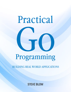 Practical Go Programming