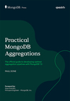 Practical MongoDB Aggregations