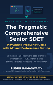 The Pragmatic Comprehensive Senior SDET