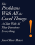 The Problems With All the Good Things cover