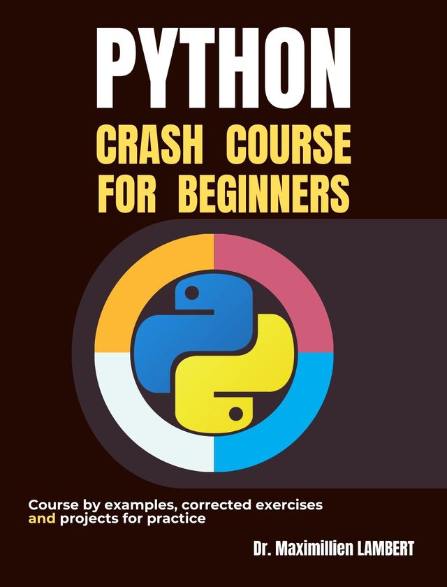 PYTHON CRASH COURSE FOR… by Alex Coder [Leanpub PDF/iPad/Kindle]