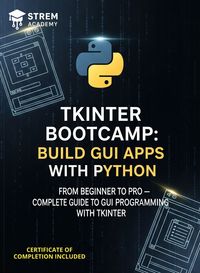 Python GUI with Tkinter – From Beginner to Pro