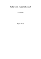 Rails 4.0: A Student Manual