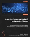Reactive Patterns with RxJS and Angular Signals - Second Edition