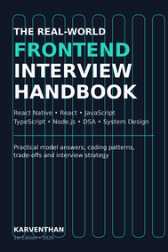 The Real-World Frontend Interview Handbook
